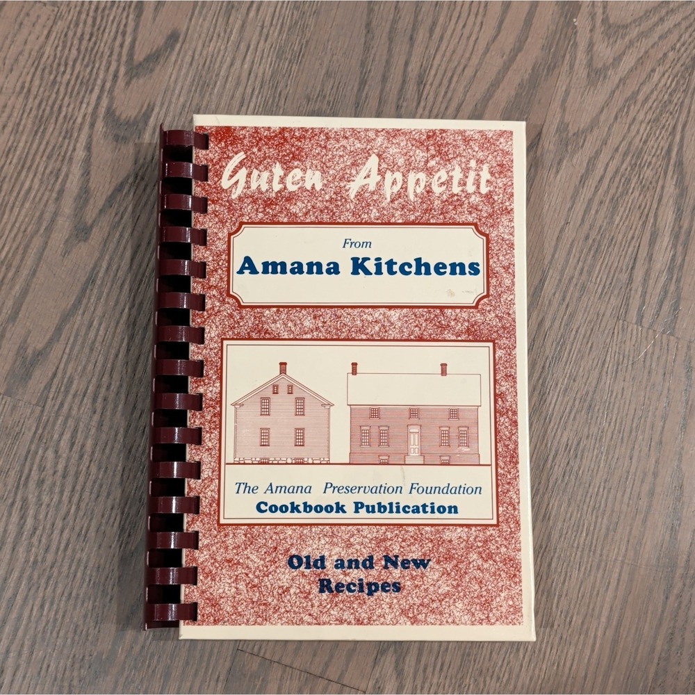 Guten Appetit Cookbook Amana Colonies Kitchens Old and New Recipes Vintage 1990